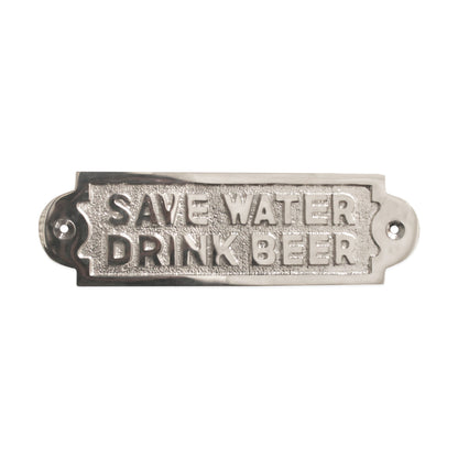 Save Water Drink Beer Door Plate  Polished Nickel