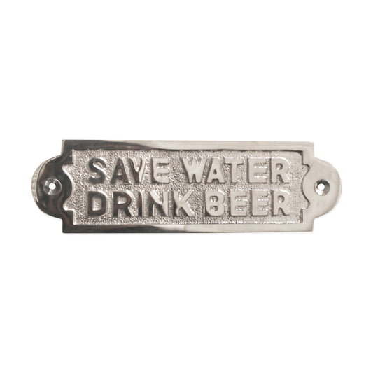 Save Water Drink Beer Door Plate  Polished Nickel