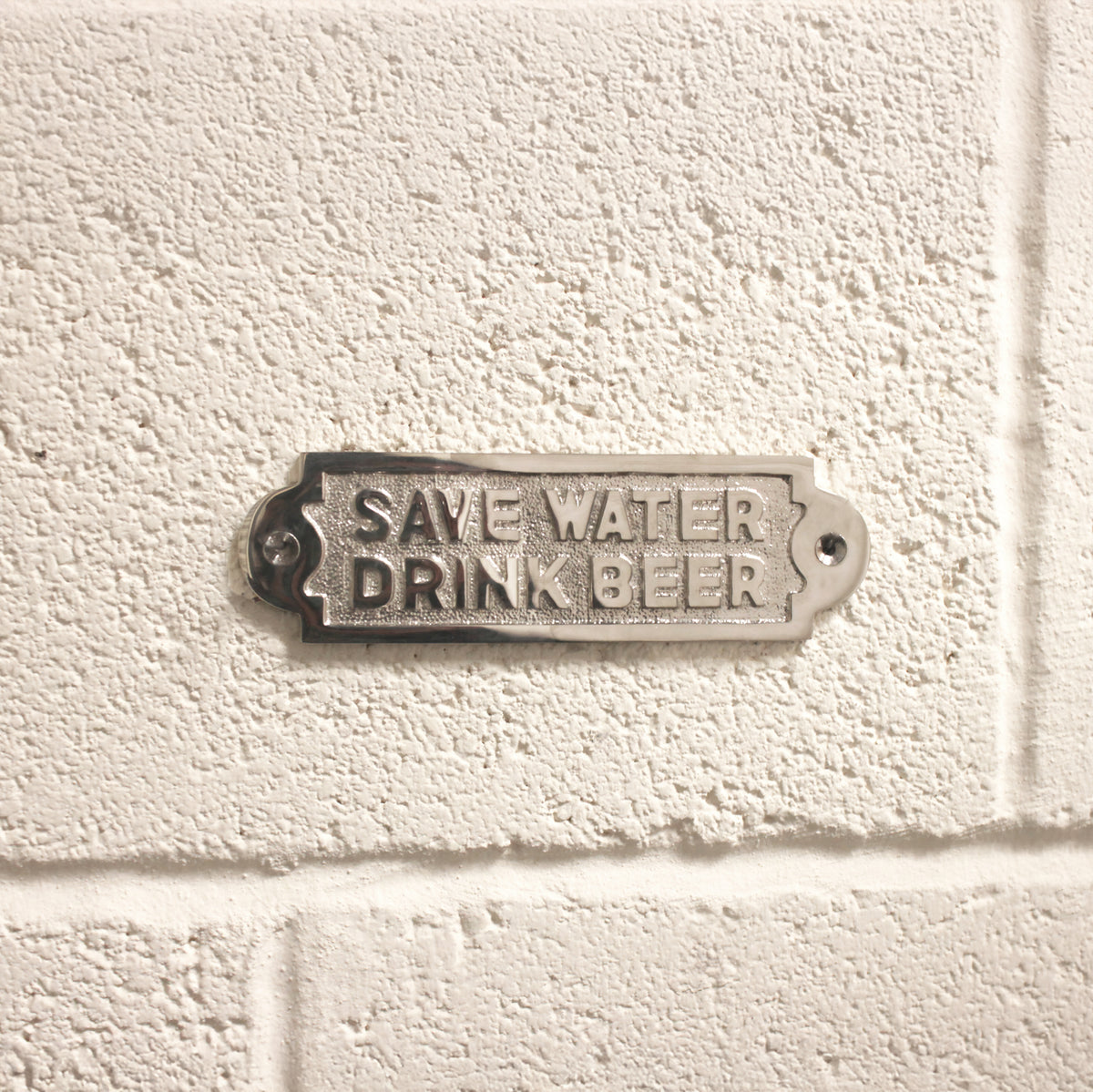Save Water Drink Beer Door Plate  Polished Nickel